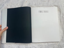 Load image into Gallery viewer, Bettina Rheims Female Trouble Book