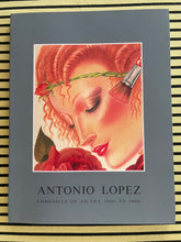 Load image into Gallery viewer, Antonio Lopez “Chronicles of an Era 1960s to 1980s” Exhibition Catalogue
