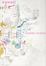 Load image into Gallery viewer, Tsumori Chisato “Kawaii” Book
