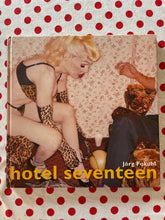 Load image into Gallery viewer, Hotel Seventeen by Jorg Fokuhl Book
